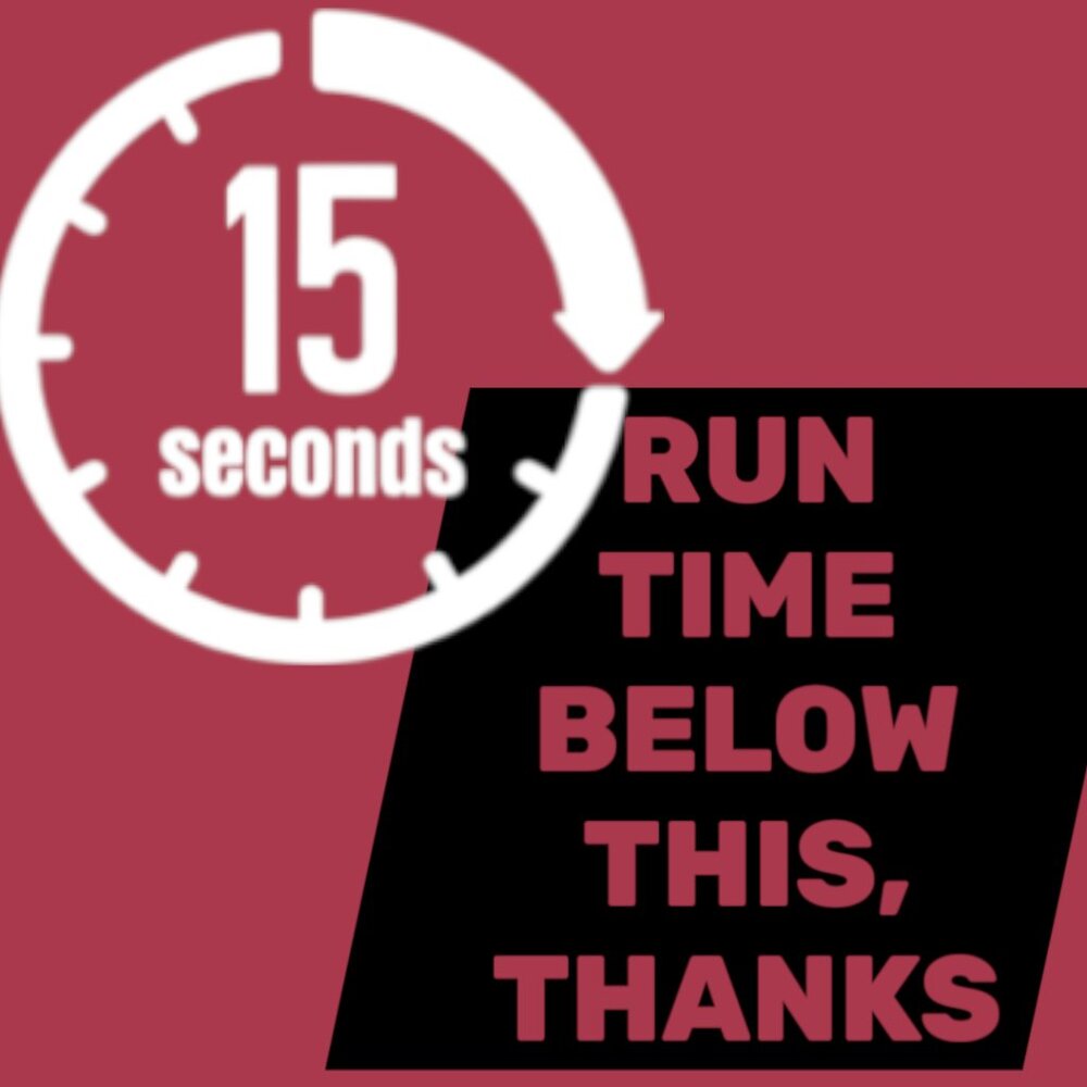 SET RUN TIMES TO 15 SECONDS